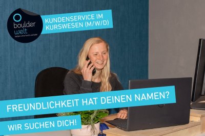 Die Boulderwelt München Ost sucht Kundenservice im Kursbüro
