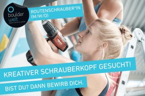 Die Boulderwelt München Ost sucht Routenschrauber