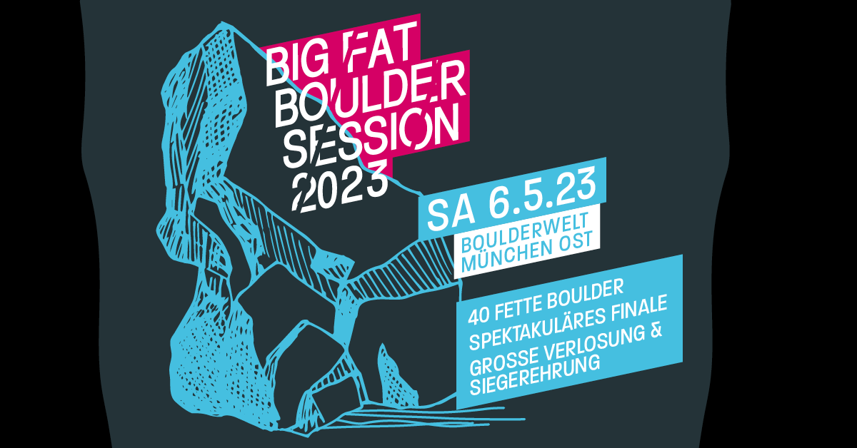 Big Fat Boulder Session am 06.05.23 in der Boulderwelt München Ost